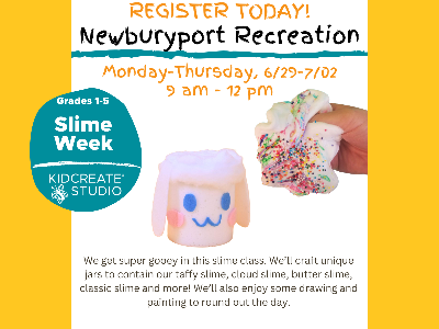 Newburyport Rec: Slime Week! (5-12y)