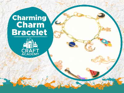 Charming Charm Bracelet Workshop (12-16 Years)